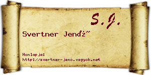 Svertner Jenő névjegykártya